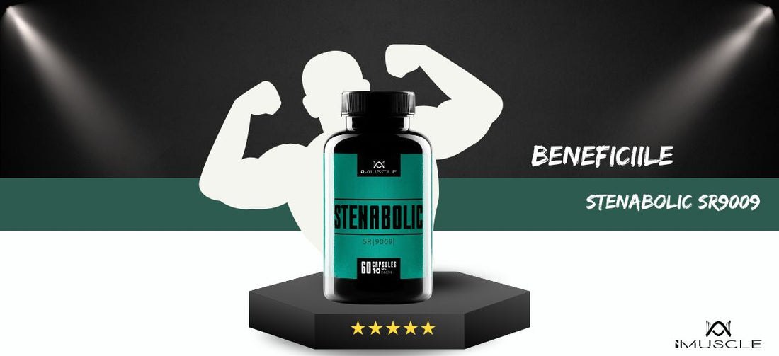 Beneficiile Stenabolic SR9009