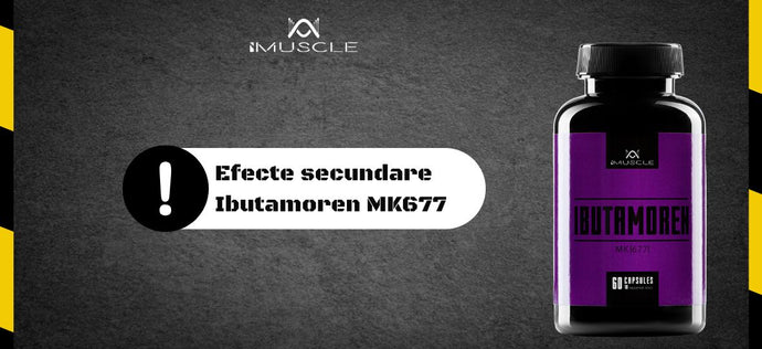 Efectele secundare ale Ibutamoren MK677